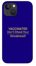 Load image into Gallery viewer, Vaccinated - Phone Case
