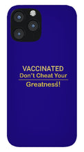 Load image into Gallery viewer, Vaccinated - Phone Case
