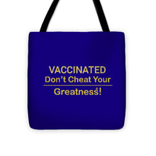Load image into Gallery viewer, Vaccinated - Tote Bag
