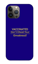 Load image into Gallery viewer, Vaccinated - Phone Case
