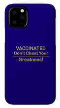 Load image into Gallery viewer, Vaccinated - Phone Case
