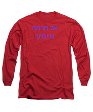 Load image into Gallery viewer, Hebrew Long Sleeve T-Shirt
