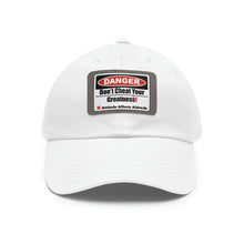 Load image into Gallery viewer, Don't Cheat Your Greatness, Dangerous, Dad Hat with Leather Patch
