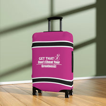Load image into Gallery viewer, Dont Cheat Your Greatness, Get That Bag,Luggage Cover
