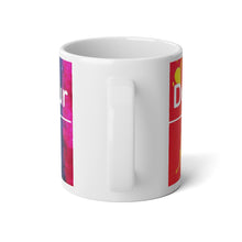 Load image into Gallery viewer, Jumbo Mug, 20oz
