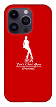 Load image into Gallery viewer, Bbw  - Phone Case
