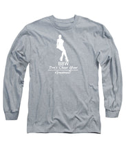 Load image into Gallery viewer, Bbw  - Long Sleeve T-Shirt
