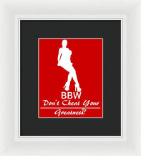 Load image into Gallery viewer, Bbw  - Framed Print
