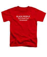 Load image into Gallery viewer, Black People - Toddler T-Shirt
