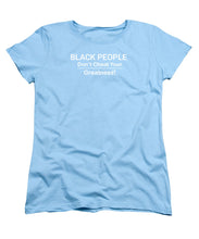 Load image into Gallery viewer, Black People - Women&#39;s T-Shirt (Standard Fit)
