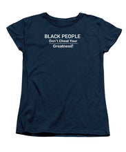 Load image into Gallery viewer, Black People - Women&#39;s T-Shirt (Standard Fit)

