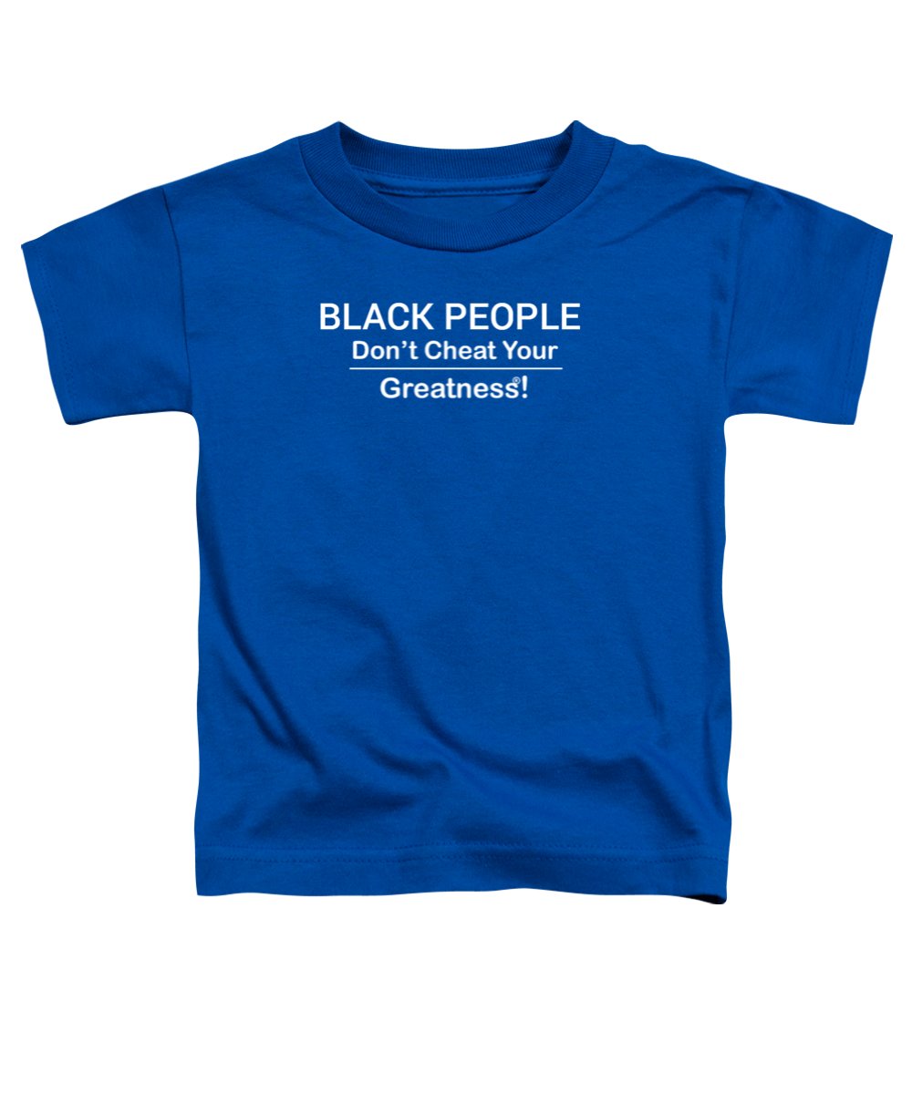 Black People - Toddler T-Shirt