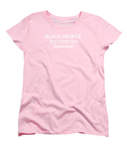 Load image into Gallery viewer, Black People - Women&#39;s T-Shirt (Standard Fit)
