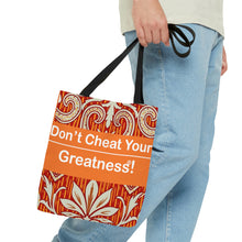 Load image into Gallery viewer, Don't Cheat Your Greatness Tote Bag
