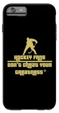 Load image into Gallery viewer, Hockey Fans - Phone Case
