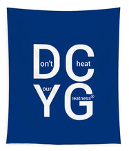 Load image into Gallery viewer, DCYG Xclusive  - Tapestry
