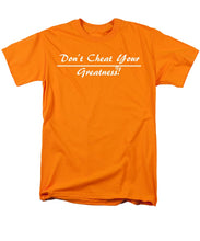 Load image into Gallery viewer, Don't Cheat Your Greatness  - Men's T-Shirt  (Regular Fit)
