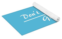Load image into Gallery viewer, Don't Cheat Your Greatness  - Yoga Mat
