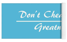 Load image into Gallery viewer, Don't Cheat Your Greatness  - Yoga Mat
