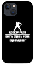 Load image into Gallery viewer, Hockey Fan's - Phone Case
