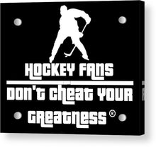 Load image into Gallery viewer, Hockey Fan's - Acrylic Print
