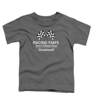 Load image into Gallery viewer, Racing Fan's  - Toddler T-Shirt
