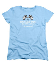 Load image into Gallery viewer, Racing Fan's  - Women's T-Shirt (Standard Fit)
