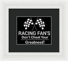 Load image into Gallery viewer, Racing Fan's  - Framed Print
