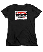 Load image into Gallery viewer, Warning Dangerous  - Women's T-Shirt (Standard Fit)
